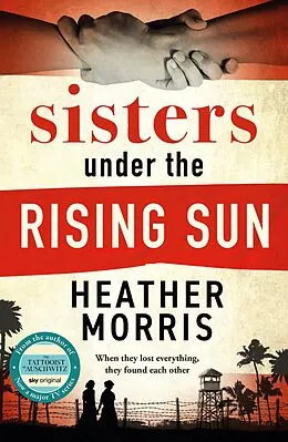 E-Book (epub) Sisters under the Rising Sun von Heather Morris