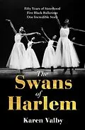 E-Book (epub) The Swans of Harlem von Karen Valby