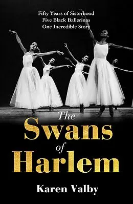 E-Book (epub) The Swans of Harlem von Karen Valby