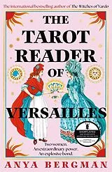 Kartonierter Einband The Tarot Reader of Versailles von Anya Bergman