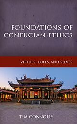 Livre Relié Foundations of Confucian Ethics de Connolly Timothy