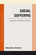 E-Book (epub) Social Suffering von Emmanuel Renault
