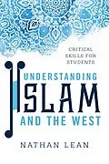 E-Book (epub) Understanding Islam and the West von Nathan Lean