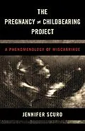E-Book (epub) The Pregnancy [does-not-equal] Childbearing Project von Jennifer Scuro