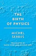 E-Book (epub) The Birth of Physics von Michel Serres