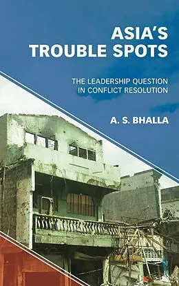 E-Book (epub) Asia's Trouble Spots von A. S. Bhalla