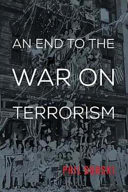 E-Book (epub) An End to the War on Terrorism von Phil Gurski
