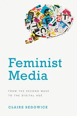 E-Book (epub) Feminist Media von Claire Sedgwick