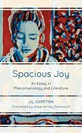 E-Book (epub) Spacious Joy von J. L. Chretien