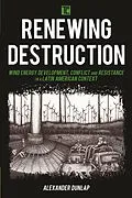 E-Book (epub) Renewing Destruction von Alexander A. Dunlap