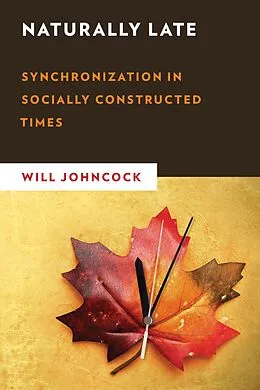 E-Book (epub) Naturally Late von Will Johncock