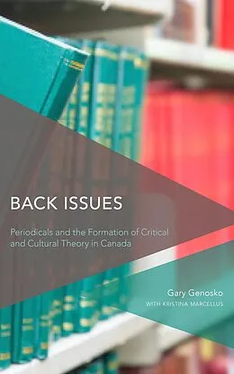 E-Book (epub) Back Issues von Gary Genosko