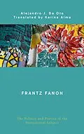 E-Book (epub) Frantz Fanon von Alejandro J. De Oto