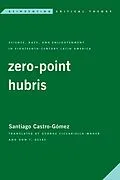 E-Book (epub) Zero-Point Hubris von Santiago Castro-Gómez
