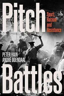 E-Book (epub) Pitch Battles von Peter Hain, Andre Odendaal