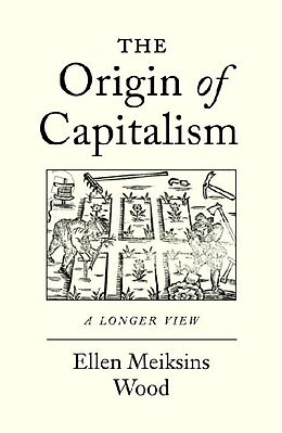 Kartonierter Einband The Origin of Capitalism von Ellen Meiksins Wood