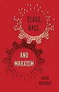 E-Book (epub) Class, Race, and Marxism von David R Roediger