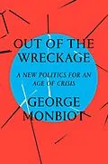 E-Book (epub) Out of the Wreckage von George Monbiot