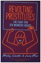 Couverture cartonnée Revolting Prostitutes de Molly Smith, Juno Mac