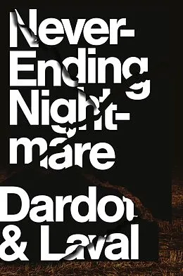 E-Book (epub) Never Ending Nightmare von Pierre Dardot, Christian Laval