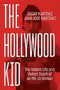E-Book (epub) The Hollywood Kid von Juan Martinez, Óscar Martínez