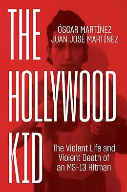 E-Book (epub) The Hollywood Kid von Juan Martinez, Óscar Martínez