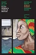 E-Book (epub) Heart Of The Race von Beverley Bryan, Stella Dadzie, Suzanne Scafe