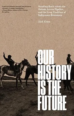 E-Book (epub) Our History Is the Future von Nick Estes