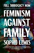E-Book (epub) Full Surrogacy Now von Sophie Lewis