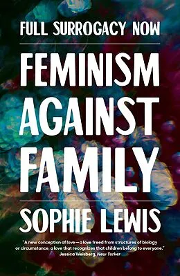 E-Book (epub) Full Surrogacy Now von Sophie Lewis
