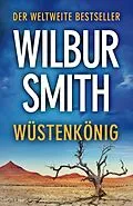 E-Book (epub) Wüstenkönig von Wilbur Smith