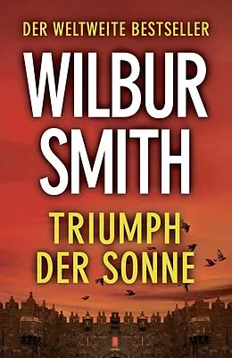 E-Book (epub) Triumph Der Sonne von Wilbur Smith
