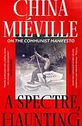 E-Book (epub) A Spectre, Haunting von China Miéville
