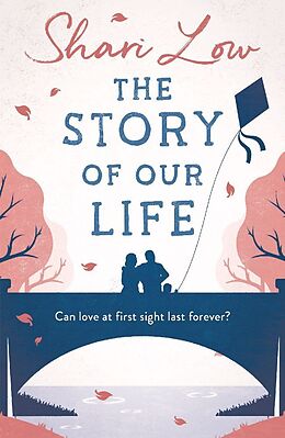 Poche format B The Story of Our Life von Shari Low