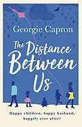 E-Book (epub) The Distance Between Us von Georgie Capron