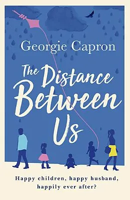 E-Book (epub) The Distance Between Us von Georgie Capron