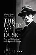 E-Book (epub) The Dandy at Dusk von Philip Mann
