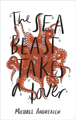 Livre Relié The Sea Beast Takes a Lover de Michael Andreasen