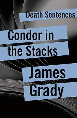 E-Book (epub) Condor in the Stacks von James Grady