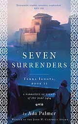 Kartonierter Einband (Kt) Seven Surrenders von Ada Palmer