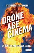 E-Book (epub) Drone Age Cinema von Steen Ledet Christiansen