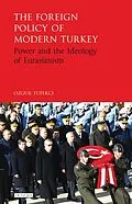 E-Book (epub) The Foreign Policy of Modern Turkey von Ozgur Tufekci