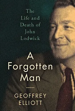E-Book (epub) A Forgotten Man von Geoffrey Elliott