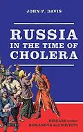ePUB Russia in the Time of Cholera von John P. Davis