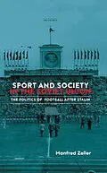 E-Book (epub) Sport and Society in the Soviet Union von Manfred Zeller