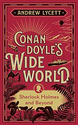 E-Book (epub) Conan Doyle's Wide World von Andrew Lycett