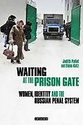 E-Book (pdf) Waiting at the Prison Gate von Judith Pallott, Elena Katz