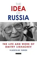 E-Book (pdf) The Idea of Russia von Vladislav Zubok