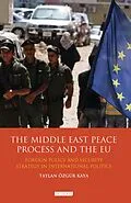 PDF The Middle East Peace Process and the EU von Taylan Özgür Kaya