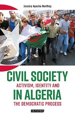 E-Book (pdf) Civil Society in Algeria von Jessica Ayesha Northey
